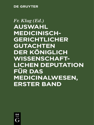 cover image of Auswahl medicinisch-gerichtlicher Gutachten der königlich wissenschaftlichen Deputation für das Medicinalwesen, Erster Band